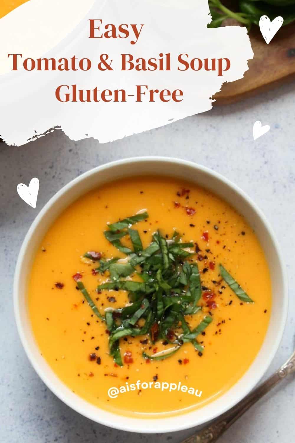 Easy Basil and Tomato Soup Recipe (GlutenFree) A Is For Apple Au