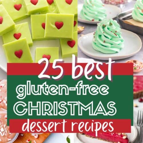 colorful picture with Christmas desserts. Text reads 25 best gluten-free Christmas desserts recipes