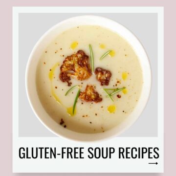Gluten-Free Soup Recipes